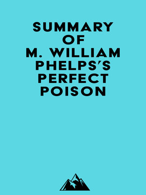 cover image of Summary of M. William Phelps's Perfect Poison